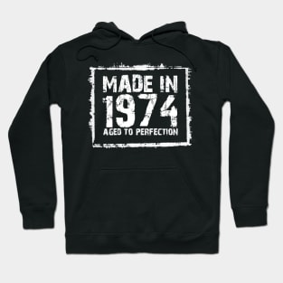 Made In 1974 Aged To Perfection – T & Hoodies Hoodie